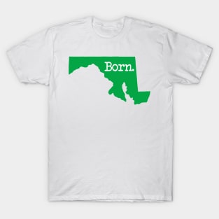 Maryland Born MD Green T-Shirt